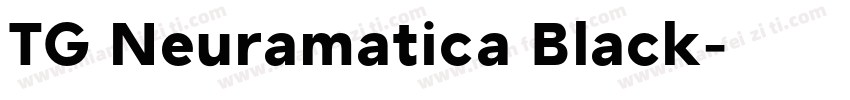 TG Neuramatica Black字体转换